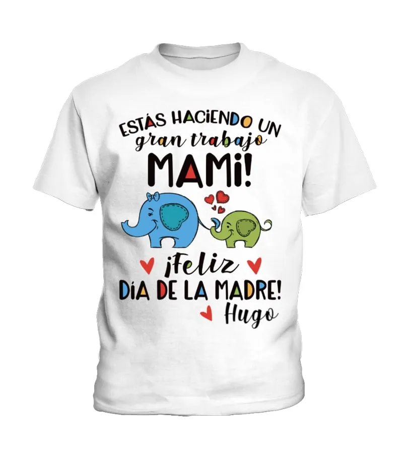 ESTAS HACIENDO UN GRAN TRABAJO Camiseta niño
